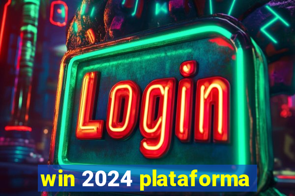 win 2024 plataforma